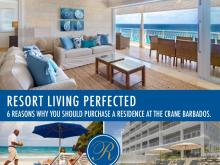Resort Living Perfected – 6 Reasons Why You Should Purchase a Residence at The Crane Barbados