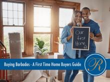 Buying Barbados - Everything First Time Home Buyers Need To Know