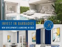 Invest In Barbados; New Developments Launching in 2022